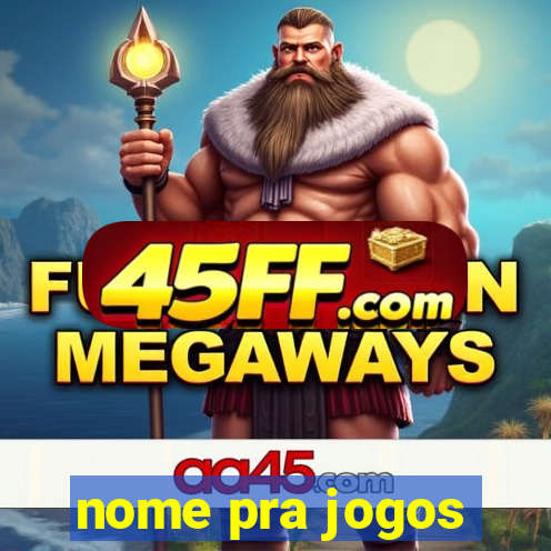 nome pra jogos